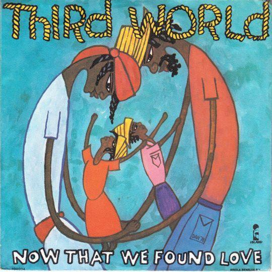 Coverafbeelding Third World - Now That We Found Love