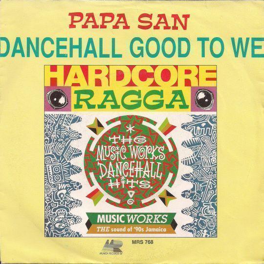 Papa San - Dancehall Good To We