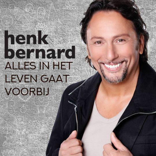 Coverafbeelding Henk Bernard - Alles in het leven gaat voorbij