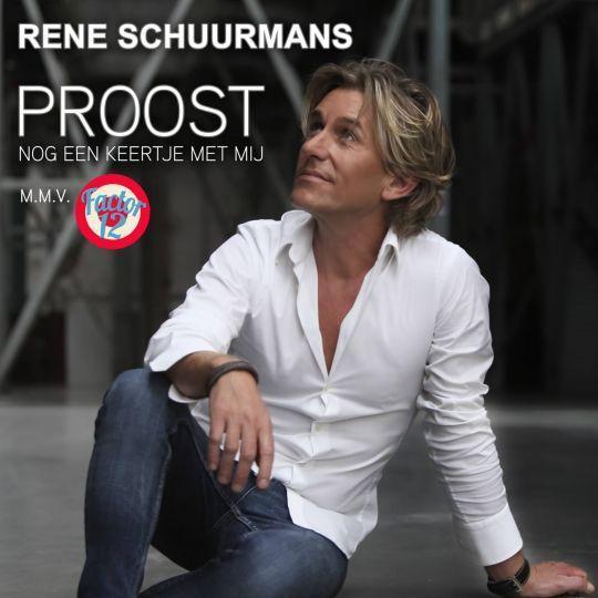 Coverafbeelding René Schuurmans m.m.v. Factor 12 - Proost nog een keertje met mij