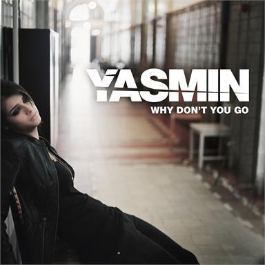 Coverafbeelding Yasmin - Why don't you go