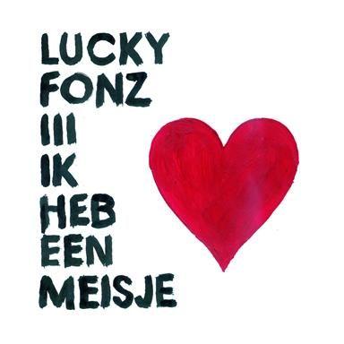 Coverafbeelding Lucky Fonz III - Ik heb een meisje