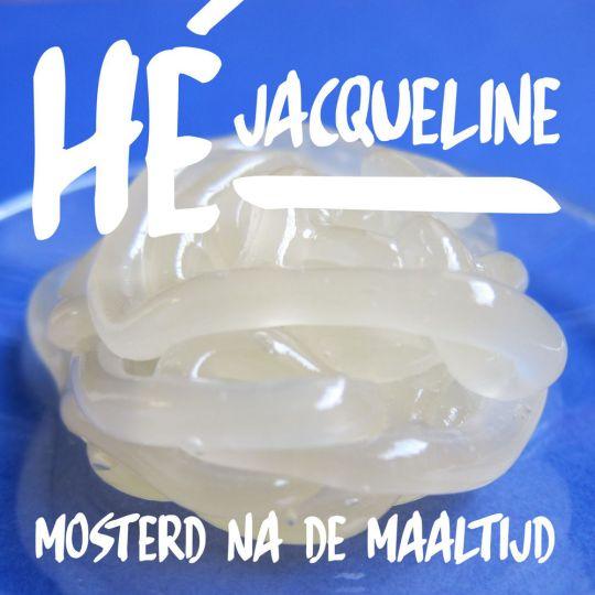 Coverafbeelding Mosterd Na De Maaltijd - Hé Jacqueline