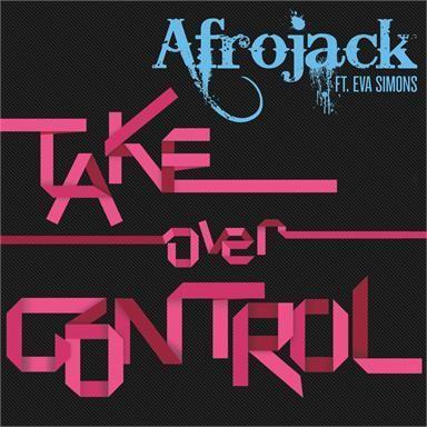 Coverafbeelding Take Over Control - Afrojack Ft. Eva Simons