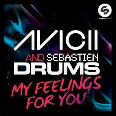 Coverafbeelding Avicii and Sebastien Drums - My feelings for you