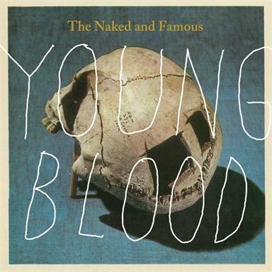 Coverafbeelding The Naked And Famous - Young blood