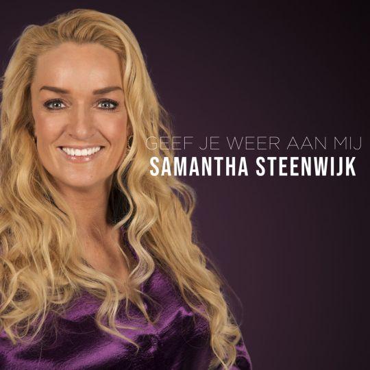 Coverafbeelding Samantha Steenwijk - Geef je weer aan mij