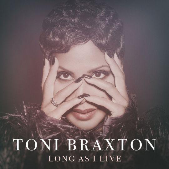 Coverafbeelding Toni Braxton - Long as I live