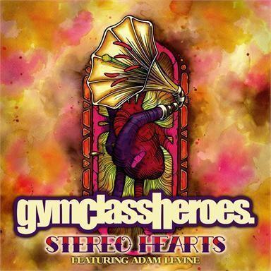 Coverafbeelding Stereo Hearts - Gymclassheroes Featuring Adam Levine
