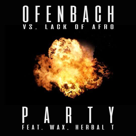 Coverafbeelding Ofenbach & Lack of Afro feat. Wax and Herbal T - Party