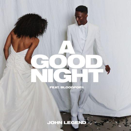 Coverafbeelding John Legend feat. BloodPop® - A good night