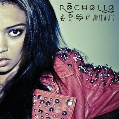 Coverafbeelding Rochelle - What A Life