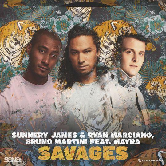 Coverafbeelding Sunnery James & Ryan Marciano & Bruno Martini feat. Mayra - Savages
