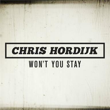 Coverafbeelding Chris Hordijk - Won't you stay