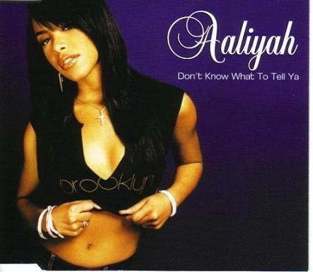 Coverafbeelding Aaliyah - Don't Know What To Tell Ya