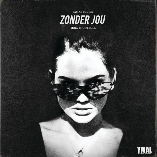Coverafbeelding Famke Louise - Zonder Jou