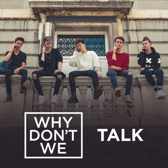 Coverafbeelding Why Don't We - Talk