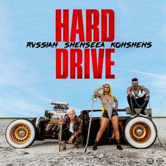 Coverafbeelding Shenseea, Konshens & Rvssian - Hard drive