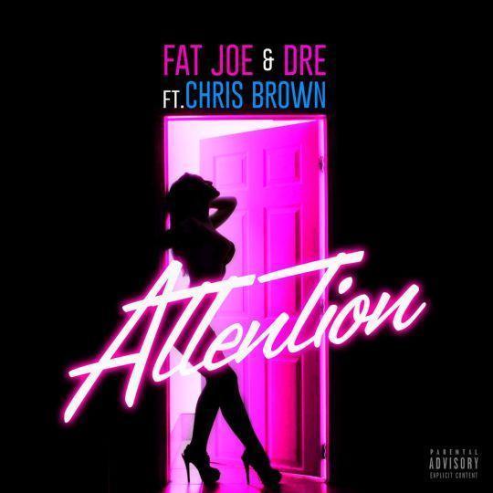 Coverafbeelding Fat Joe, Chris Brown & DRE - Attention
