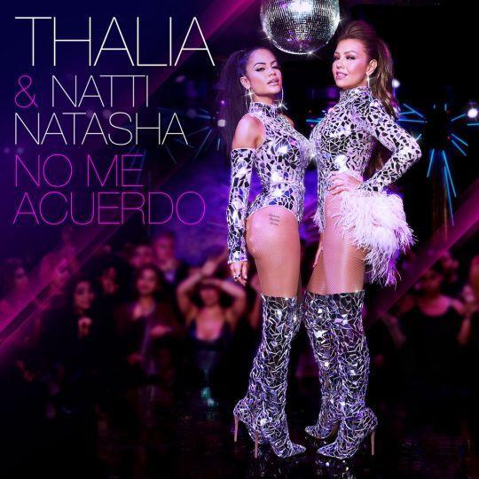 Coverafbeelding Thalia & Natti Natasha - No Me Acuerdo