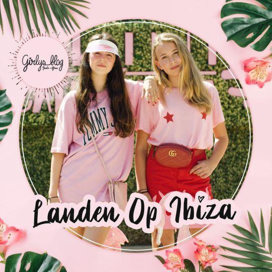 Coverafbeelding Girlys Blog - Landen op Ibiza