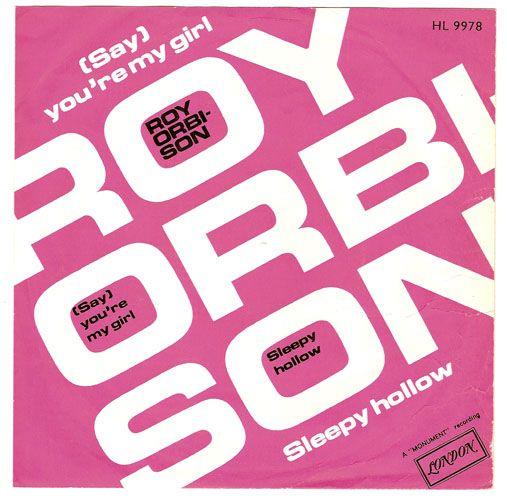 Coverafbeelding Roy Orbison - (Say) You're My Girl