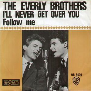 Coverafbeelding I'll Never Get Over You - The Everly Brothers