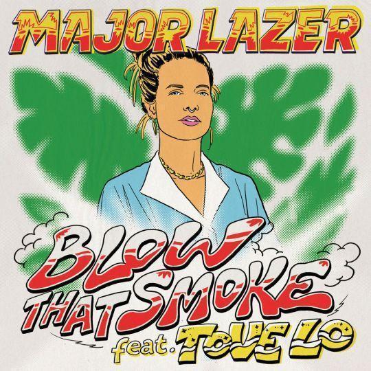 Coverafbeelding Major Lazer feat. Tove Lo - Blow that smoke