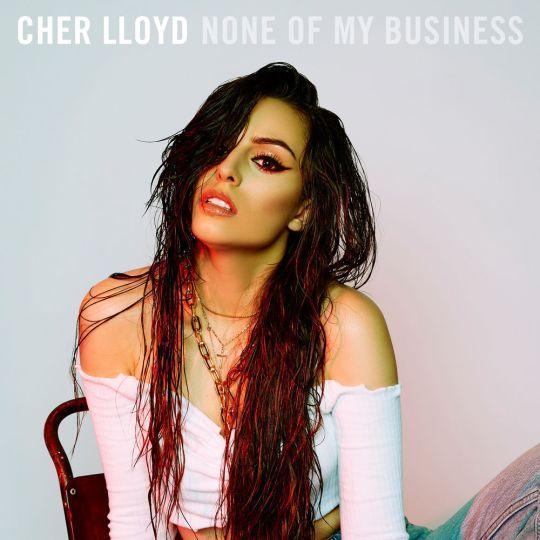 Coverafbeelding Cher Lloyd - None of my business