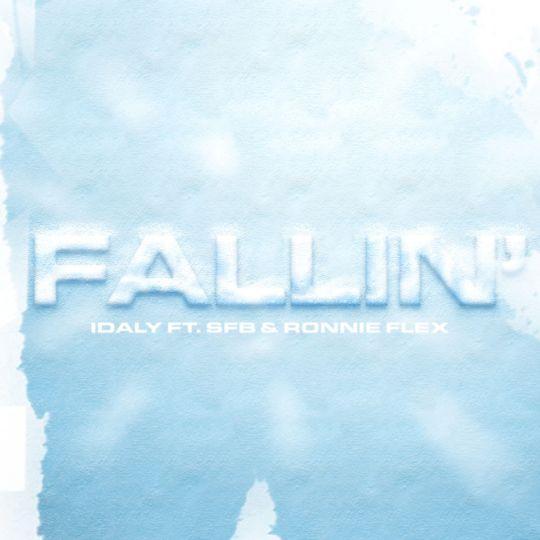 Coverafbeelding Fallin' - Idaly Ft. Sfb & Ronnie Flex