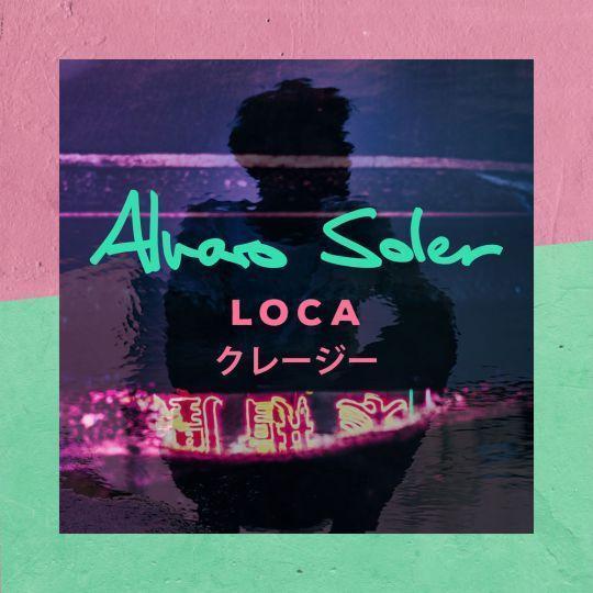 Coverafbeelding Alvaro Soler - Loca