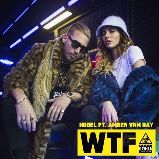 Coverafbeelding Hugel feat. Amber van Day - WTF