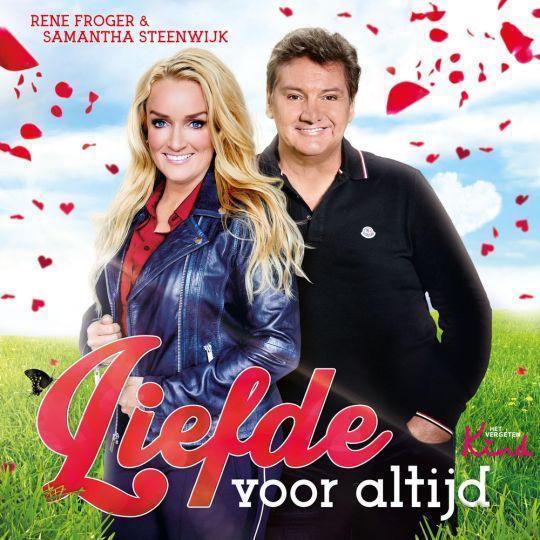 Coverafbeelding René Froger & Samantha Steenwijk - Liefde voor altijd