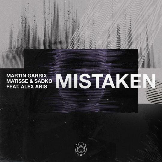 Coverafbeelding Martin Garrix & Matisse & Sadko feat. Alex Aris - Mistaken