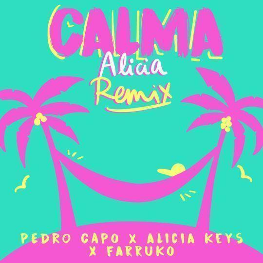 Coverafbeelding Pedro Capo x Alicia Keys x Farruko - Calma - Alicia Remix