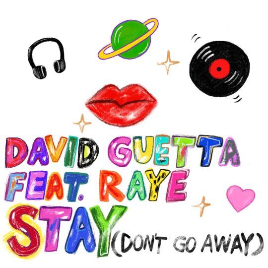 Coverafbeelding Stay (Don't Go Away) - David Guetta Feat. Raye