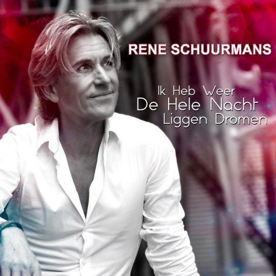 Coverafbeelding René Schuurmans - Ik heb weer de hele nacht liggen dromen