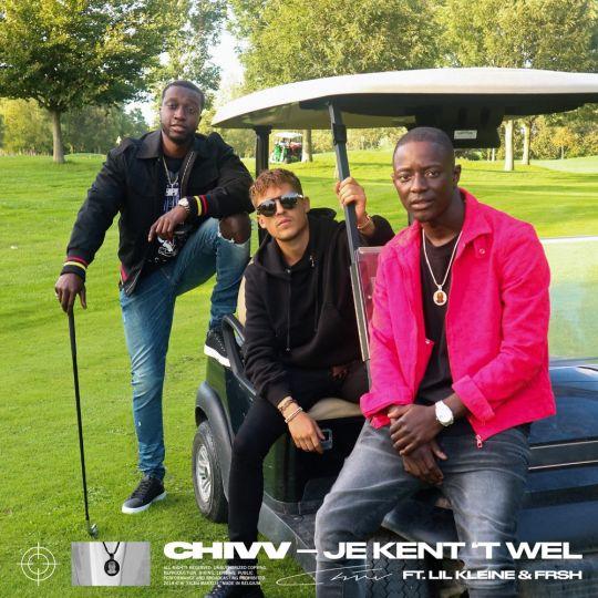 Coverafbeelding Chivv feat. Lil Kleine & FRSH - Je kent 't wel