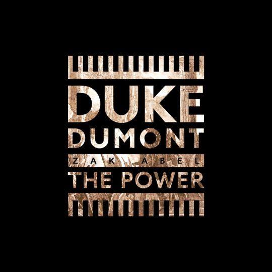 Coverafbeelding Duke Dumont & Zak Abel - The power