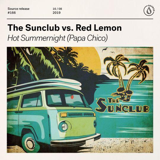 Coverafbeelding The Sunclub & Red Lemon - Hot summernight (papa chico)