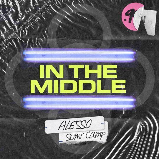 Coverafbeelding Alesso & Sumr Camp - In the middle