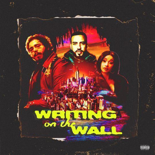 Coverafbeelding French Montana feat. Post Malone, Cardi B & Rvssian - Writing on the wall