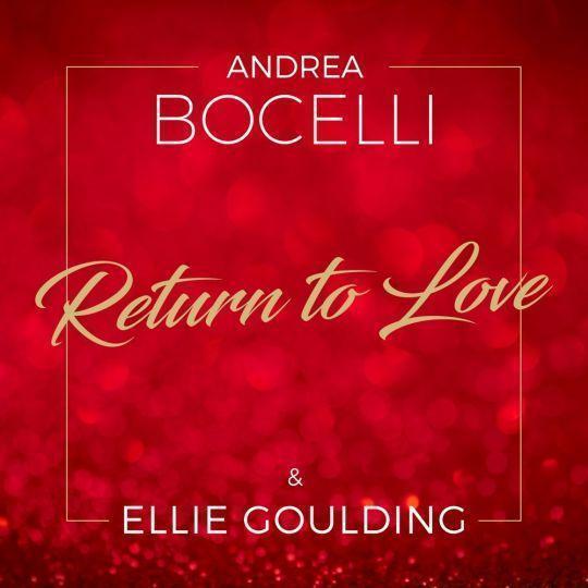Coverafbeelding Andrea Bocelli feat. Ellie Goulding - Return to love