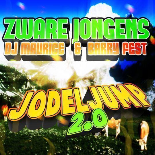 Coverafbeelding Zware Jongens, DJ Maurice & Barry Fest - Jodeljump 2.0