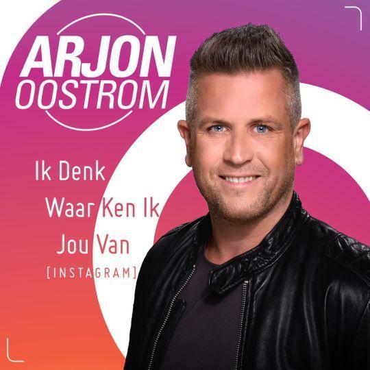 Coverafbeelding Arjon Oostrom - Ik denk waar ken ik jou van (Instagram)