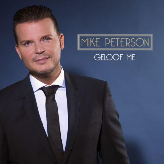 Coverafbeelding Mike Peterson - Geloof Me