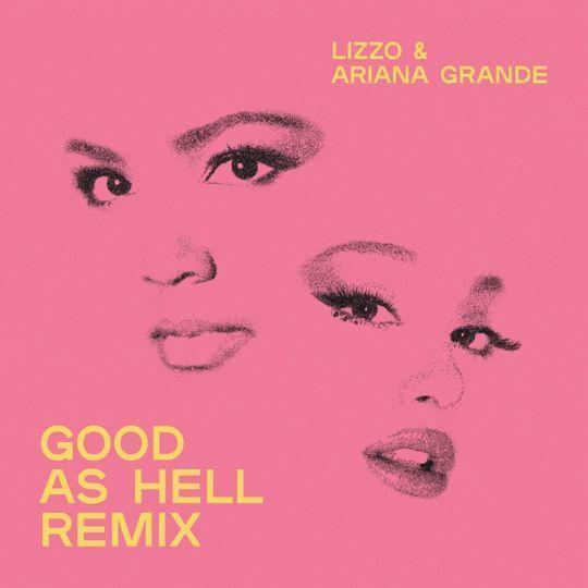 Coverafbeelding Lizzo / Lizzo & Ariana Grande - Good As Hell / Good As Hell Remix