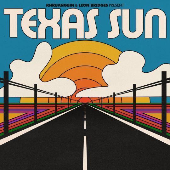 Coverafbeelding Khruangbin & Leon Bridges - Texas sun