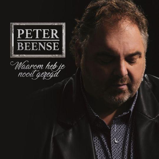 Coverafbeelding Peter Beense - Waarom Heb Je Nooit Gezegd