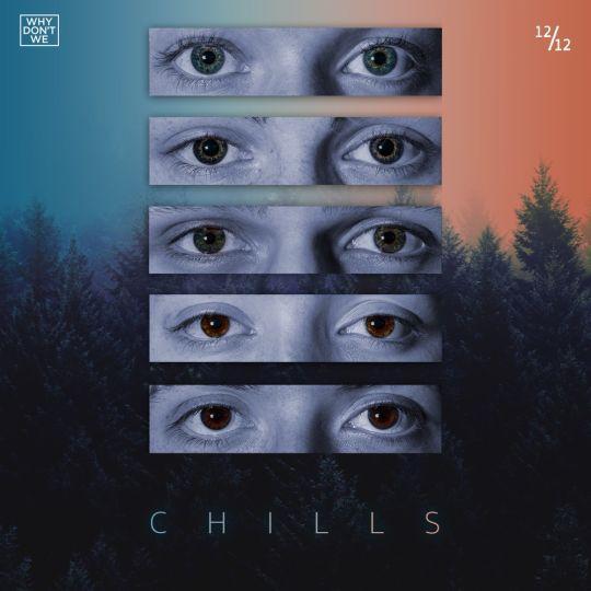 Coverafbeelding Why Don't We - Chills